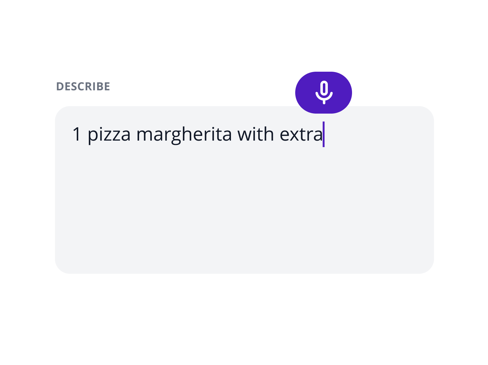 A text field in the SNAQ app reading "1 pizza margherita with extra", with a microphone button for dictation.